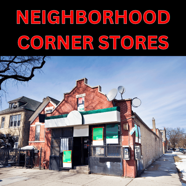 Neighborhood Corner Stores